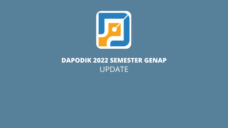 Dapodik 2022 Semester Genap [UPDATE]